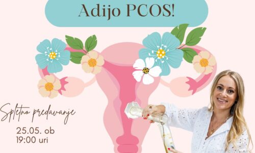 Posnetek spletnega predavanja Adijo PCOS simptomi!